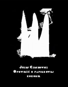 Okładka: Opowieść o papierowej koronie