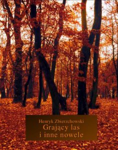 Okładka: Grający las i inne nowele