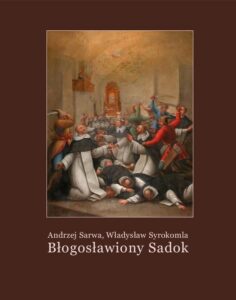 Okładka: Błogosławiony Sadok. Legenda sandomierska