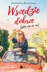 Okładka: Wszędzie dobrze. (gdzie nas nie ma)