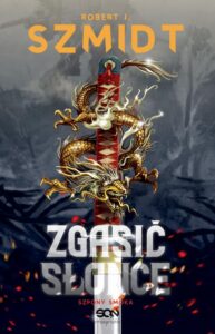 Okładka: Zgasić Słońce. Szpony Smoka