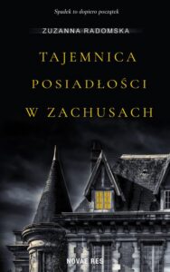 Okładka: Tajemnica posiadłości w Zachusach