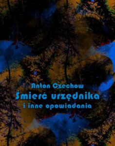 Okładka: Śmierć urzędnika i inne opowiadania