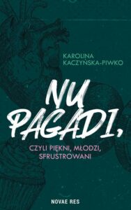Okładka: Nu pagadi, czyli młodzi, piękni, sfrustrowani