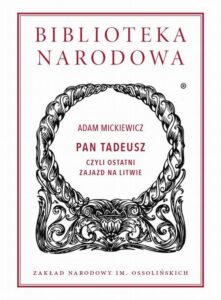 Okładka: Pan Tadeusz, czyli ostatni zajazd na Litwie