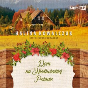 Okładka: Dom na Niedźwiedziej Polanie