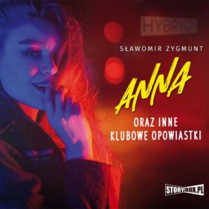 Okładka: Anna oraz inne klubowe opowiastki