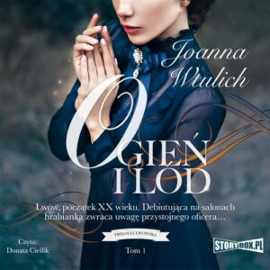 Okładka: Trylogia lwowska. Tom 1. Ogień i lód