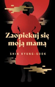 Okładka: Zaopiekuj się moją mamą
