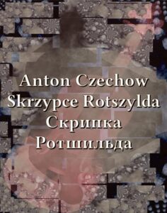 Okładka: Skrzypce Rotszylda. Скрипка Ротшильда