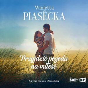 Okładka: Przyjdzie pogoda na miłość