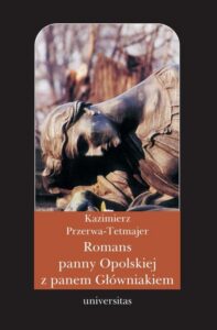 Okładka: Romans panny Opolskiej z panem Główniakiem. Anegdota