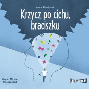 Okładka: Krzycz po cichu, braciszku