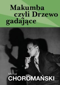 Okładka: Makumba czyli Drzewo gadające