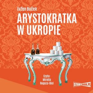 Okładka: Arystokratka. Tom 2. Arystokratka w ukropie