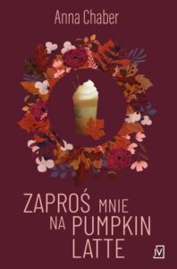 Okładka: Zaproś mnie na pumpkin latte