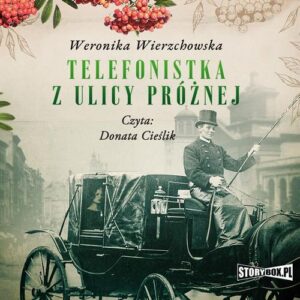 Okładka: Telefonistka z ulicy Próżnej