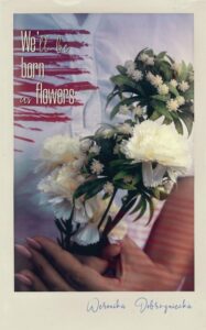 Okładka: We’ll be born as flowers