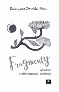 Okładka: Fragmenty. Opowieści o dziewczynkach i kobietach