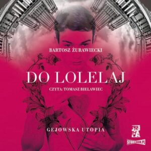 Okładka: Do Lolelaj. Gejowska utopia