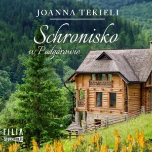 Okładka: Schronisko w Podgórowie