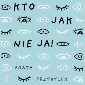Okładka: Kto jak nie ja!
