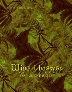 Okładka: Wino i haszysz. Sztuczne raje