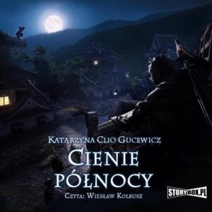 Okładka: Saga o Date Masamune. Tom 2. Cienie północy