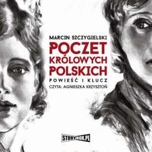 Okładka: Poczet królowych polskich. Powieść i klucz