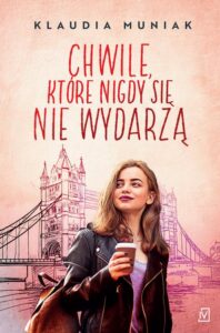 Okładka: Chwile, które nigdy się nie wydarzą