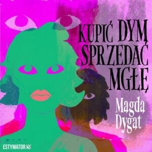 Okładka: Kupić dym, sprzedać mgłę