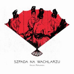 Okładka: Szpada na wachlarzu