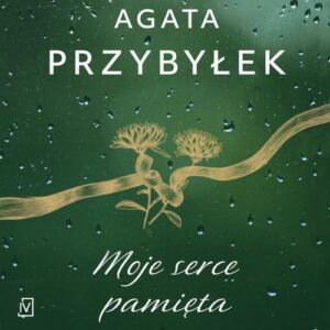 Okładka: Moje serce pamięta