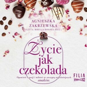 Okładka: Saga czekoladowa. Tom 2. Życie jak czekolada