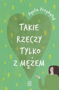 Okładka: Takie rzeczy tylko z mężem