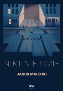 Okładka: Nikt nie idzie (nowe wydanie)