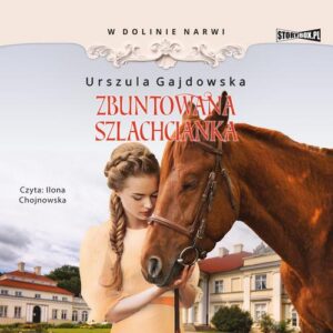 Okładka: W dolinie Narwi. Tom 5. Zbuntowana szlachcianka