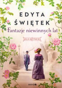 Okładka: Fantazje niewinnych lat. Saga krynicka. Część 2
