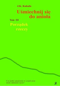 Okładka: Uśmiechnij się do anioła tom 3 Porządek rzeczy