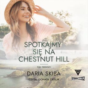 Okładka: Spotkajmy się na Chestnut Hill. Tom 1