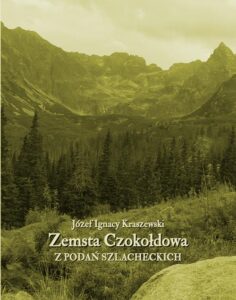 Okładka: Zemsta Czokołdowa. Z podań szlacheckich