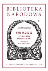 Okładka: Pan Tadeusz, czyli ostatni zajazd na Litwie