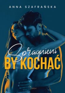Okładka: Spragnieni by kochać