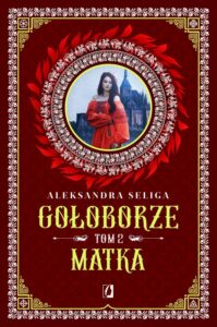 Okładka: Matka. Gołoborze. Tom 2