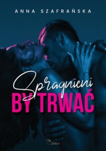 Okładka: Spragnieni by trwać