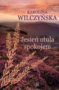 Okładka: Jesień otula spokojem