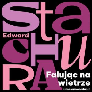 Okładka: Falując na wietrze i inne opowiadania