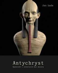 Okładka: Antychryst. Opowieść z ostatnich dni świata