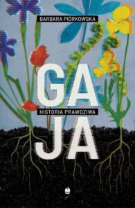 Okładka: Gaja Historia prawdziwa