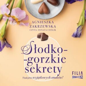 Okładka: Saga czekoladowa. Tom 3. Słodko-gorzkie sekrety
